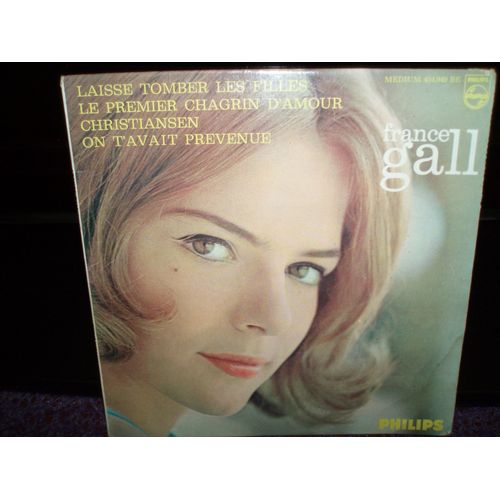 Laisse Tomber Les Filles +3 . ( France Gall En Blanc ).