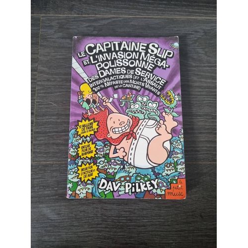 Livre "Le Capitaine Slip Et L'invasion Méga Polissonne"