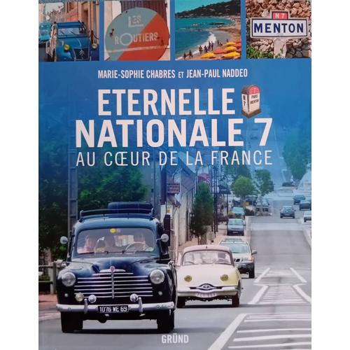 Marie-Sophie Chabres Et Jean-Paul Naddeo : " Éternelle Nationale 7, Au C?Ur De La France ".