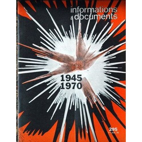 Informations Et Documents N° 295 Du 01/07/1970