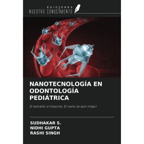 Nanotecnología En Odontología Pediátrica