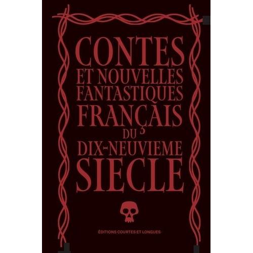 Contes Et Nouvelles Fantastiques Français Du Xixe Siècle