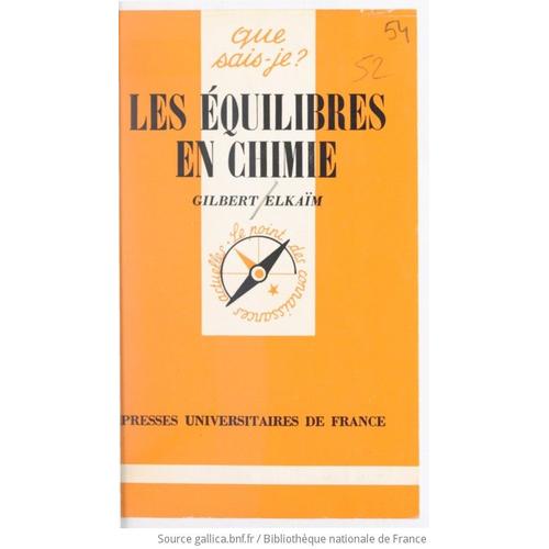 Les Équilibres En Chimie - Gilbert Elkaïm (Que Sais-Je, 1980)