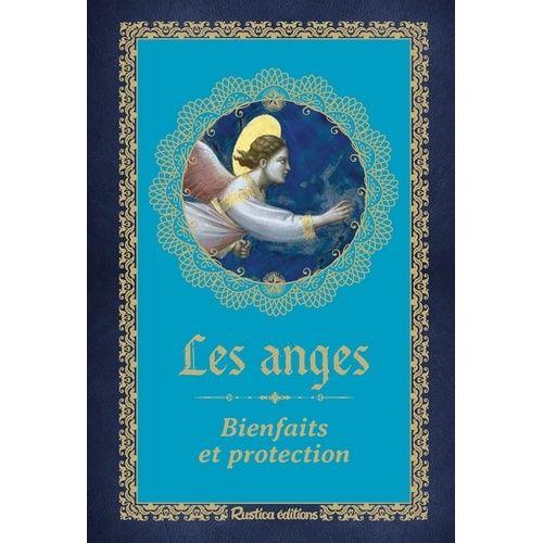 Les Anges - Bienfaits Et Protection