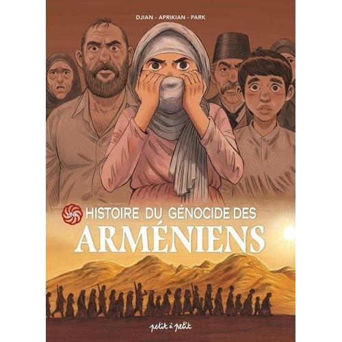 Une Histoire Du Génocide Des Arméniens