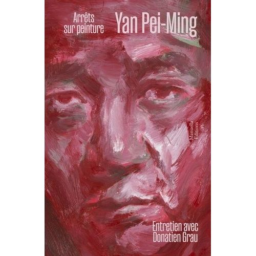 Yan Pei-Ming, Arrêts Sur Peinture - Entretien Avec Donatien Grau