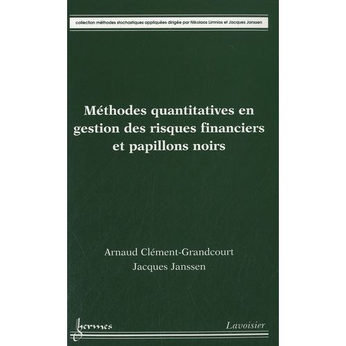 Méthodes Quantitatives En Gestion Des Risques Financiers Et Papillons Noirs