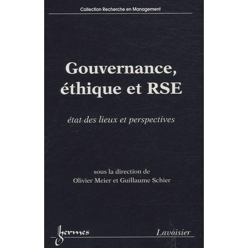 Gouvernance, Éthique Et Rse - Etat Des Lieux Et Perspectives