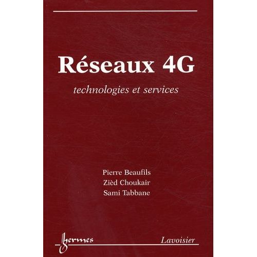 Réseaux 4g - Technologies Et Services