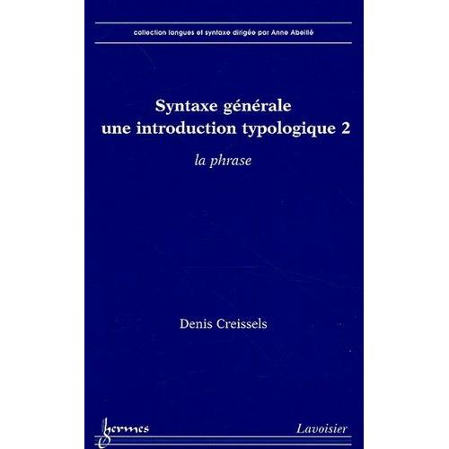 Syntaxe Générale, Une Introduction Typologique - Tome 2, La Phrase