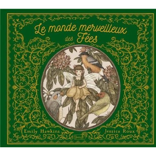 Le Monde Merveilleux Des Fées - A Partir Du Carnet De La Professeure Elsie Arbour