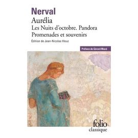 Aurélia - Précédé De Les Nuits D'octobre, Pandora, Promenades Et Souvenirs