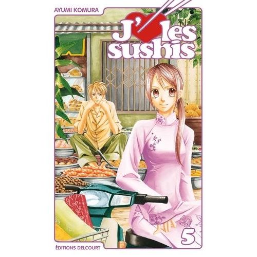 J'aime Les Sushis - Tome 5