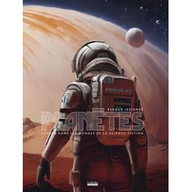 Planètes - Voyage Dans Les Mondes De La Science-Fiction