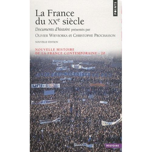 Nouvelle Histoire De La France Contemporaine - Tome 20, La France Du Xxe Siècle - Documents D'histoire