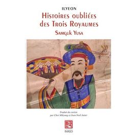 Histoires Oubliées Des Trois Royaumes - Samguk Yusa