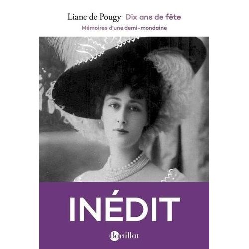 Dix Ans De Fête - Mémoires D'une Demi-Mondaine