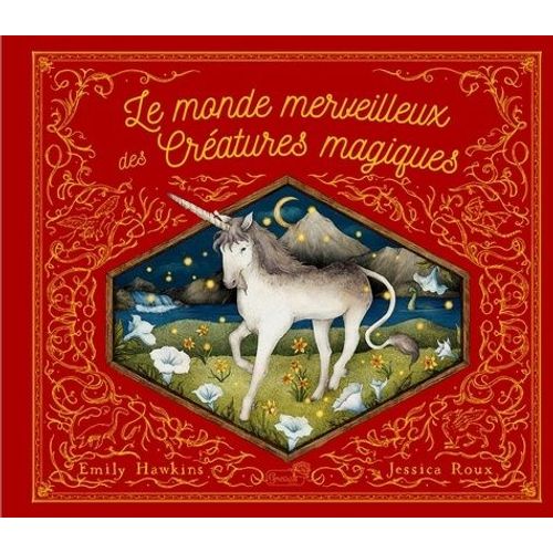 Le Monde Merveilleux Des Créatures Magiques