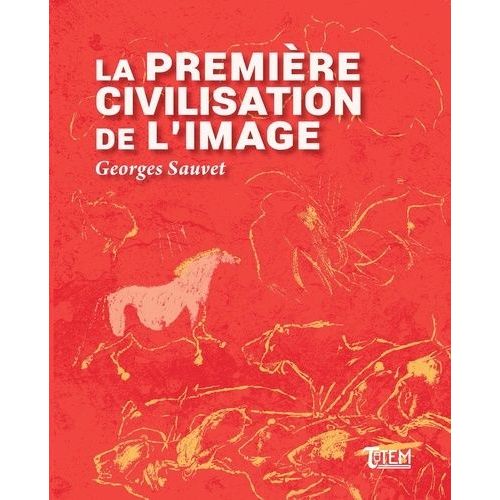 La Première Civilisation De L'image