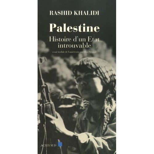 Palestine - Histoire D'un Etat Introuvable