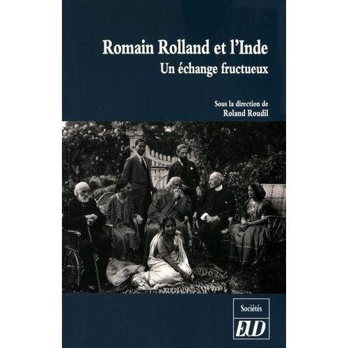 Romain Rolland Et L'inde - Un Échange Fructueux