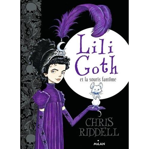 Lili Goth Et La Souris Fantôme