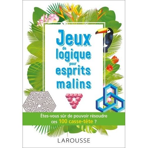 Jeux De Logique Pour Esprits Malins