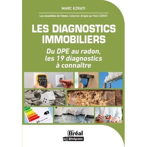 Les Diagnostics Immobiliers - Du Dpe Au Radon, Les 19 Diagnostics À Connaître