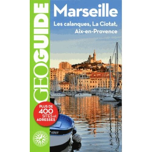 Marseille - Les Calanques, La Ciotat, Aix-En-Provence