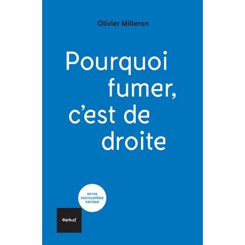 Pourquoi Fumer, C'est De Droite