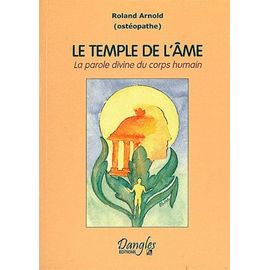 Le Temple De L'ame - La Parole Divine Du Corps Humain
