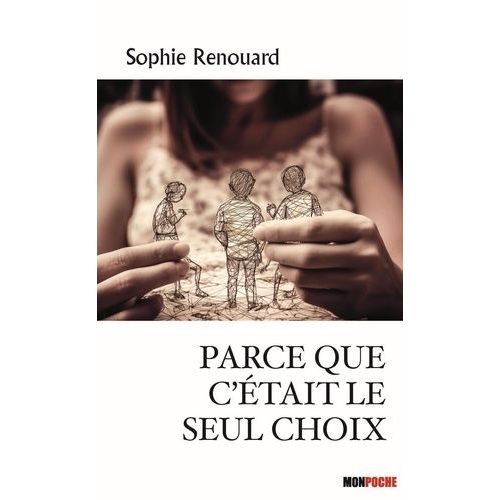 Parce Que C'était Le Seul Choix