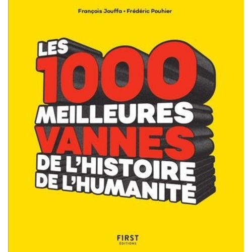 Les 1000 Meilleures Vannes De L'humanité