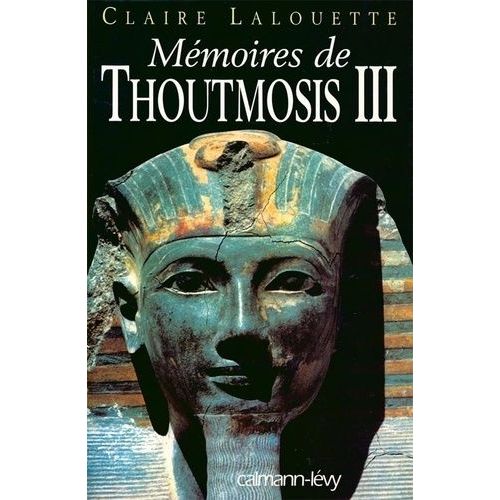 Mémoires De Thoutmosis Iii