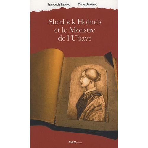 Sherlock Holmes Et Le Monstre De L'ubaye