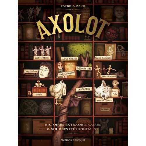 Axolot - Histoires Extraordinaires & Sources D'étonnement