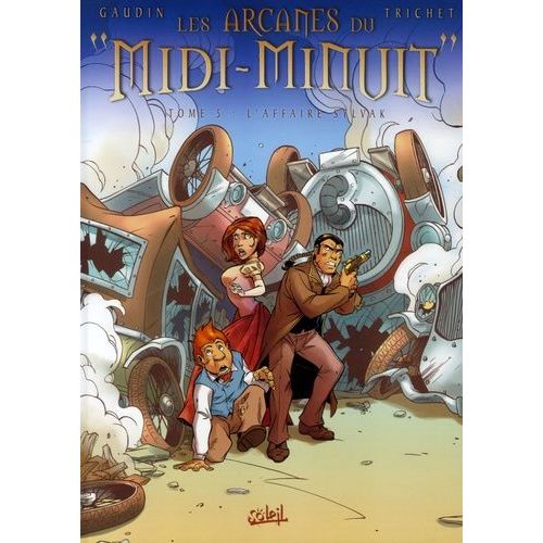 Les Arcanes Du "Midi-Minuit - Tome 5 - L'affaire Sylvak