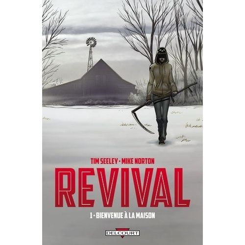 Revival - Tome 1 - Bienvenue À La Maison