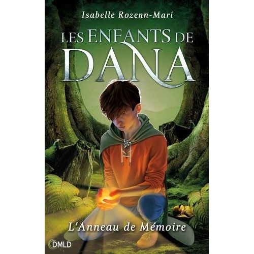 Les Enfants De Dana - Tome 1 - L'anneau De Mémoire