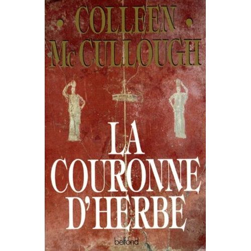 Les Maîtres De Rome - Tome 2 - La Couronne D'herbe