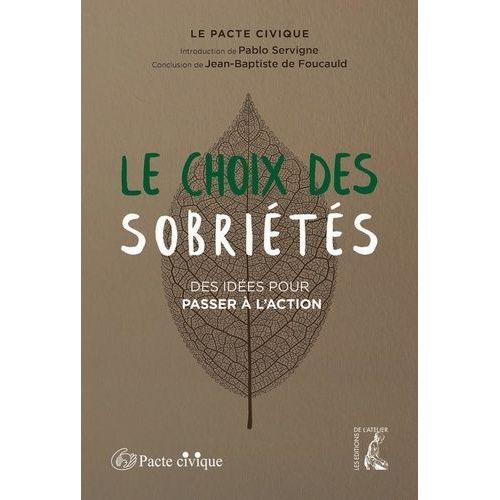 Le Choix Des Sobriétés - Des Pistes Pour Passer À L'action