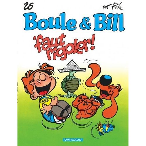 Boule & Bill - Tome 26 - Faut Rigoler !