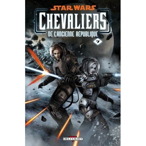 Star Wars Chevaliers De L'ancienne République - Tome 7 - La Destructrice