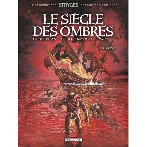 Le Siècle Des Ombres Tome 2 - L'antre