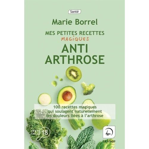 Mes Petites Recettes Magiques Anti-Arthrose