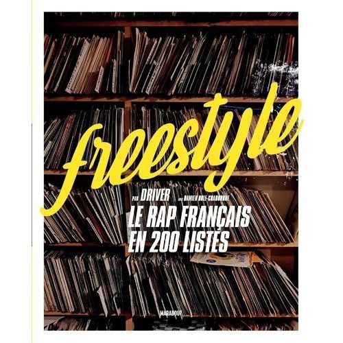 Freestyle - Le Rap Français En 200 Listes