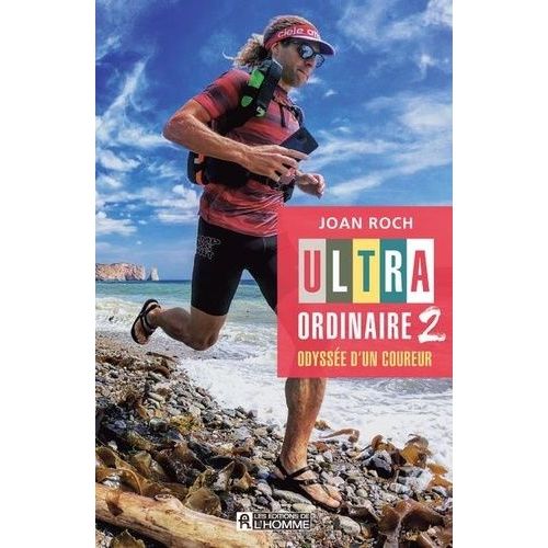 Ultra-Ordinaire - Tome 2, Odyssée D'un Coureur