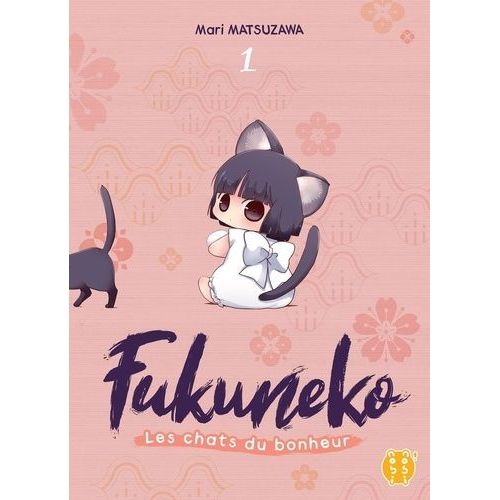Fukuneko - Les Chats Du Bonheur - Tome 1 :