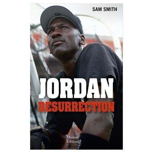 Jordan : Résurrection - Du Baseball Au Basket, La Renaissance D'une Icône