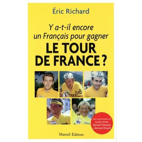 Y A-T-Il Encore Un Français Pour Gagner Le Tour De France ?